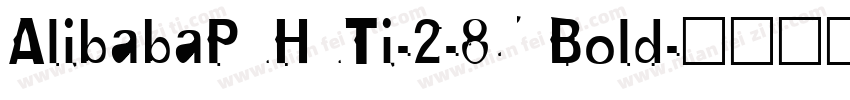 AlibabaPuHuTi-2-85 Bold字体转换